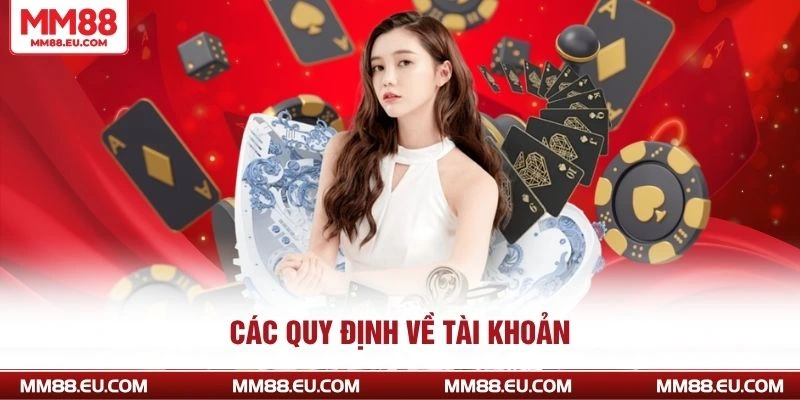 Các quy định về tài khoản