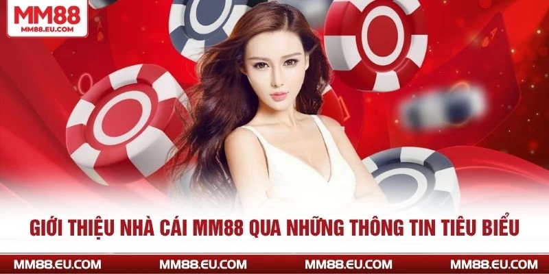 Giới thiệu nhà cái MM88 qua những thông tin tiêu biểu