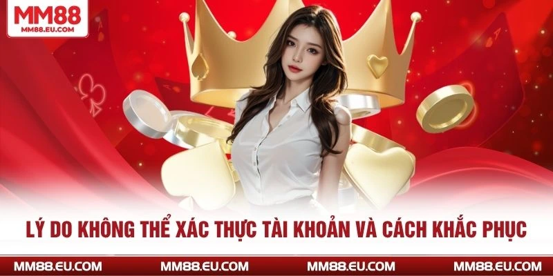 Lý do hội viên nên xác minh tài khoản