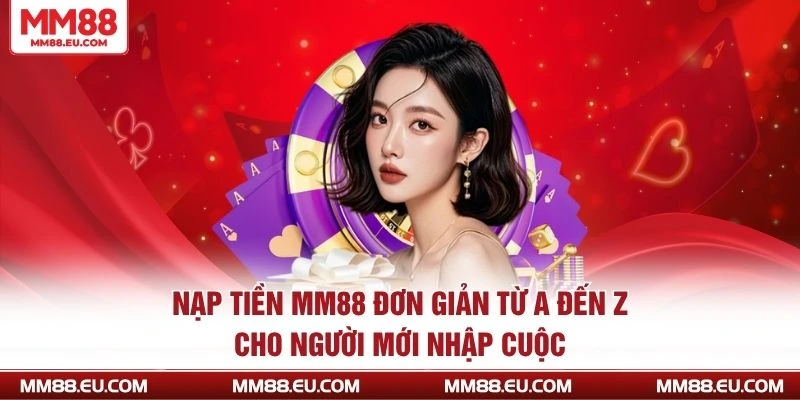 nạp tiền mm88
