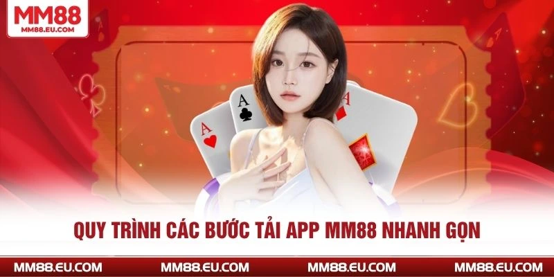 Quy trình các bước tải app MM88 nhanh gọn